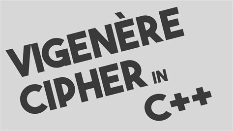 Vigenere Cipher Encryption & Decryption in C++ - YouTube