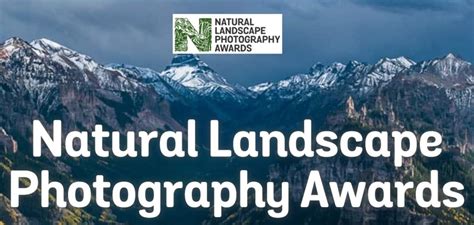 Natural Landscape Photography Awards until 1 September 2021 | Photo Contest Calendar 2024