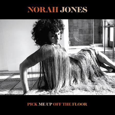 Norah Jones new album is a 'Pick Me Up' for troubling times