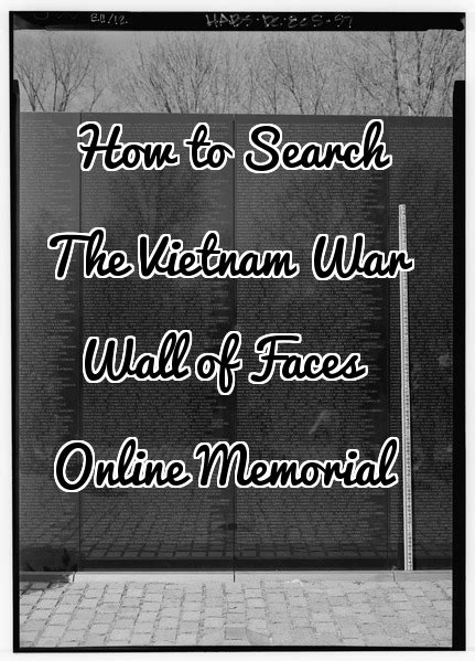 The Vietnam War Wall of Faces Virtual Memorial – Genealogy Research Journal