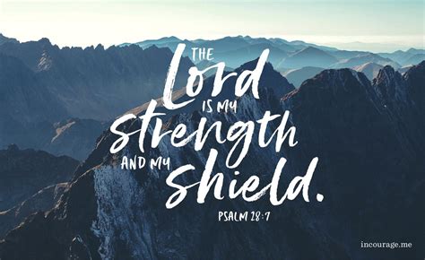 the lord is my strength and my shield bible verse on mountain top with blue sky background