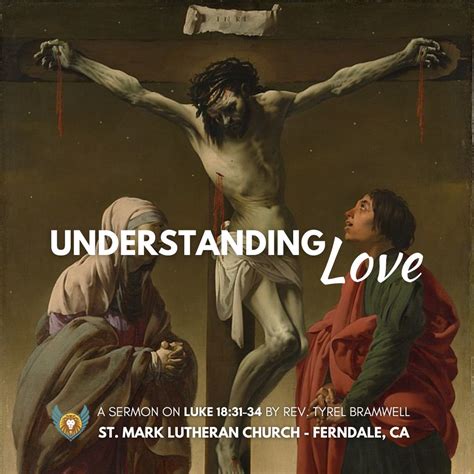 Understanding Love | Sermon – St. Mark Lutheran Church