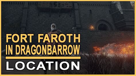 ELDEN RING - Fort Faroth Location (How to Reach Fort Faroth in Dragonbarrow) - YouTube