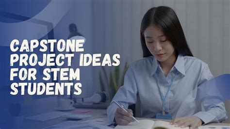 60+ Inspiring Capstone Project Ideas for STEM Students: Unlocking ...