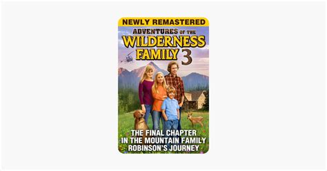 ‎Adventures of the Wilderness Family, Part 3 on iTunes