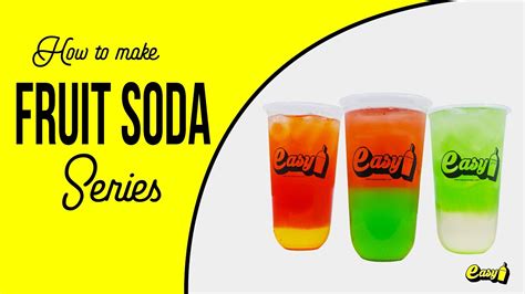 How to make Fruit Soda Series using EASY BRAND Fruit Syrups | EASYBRAND ...