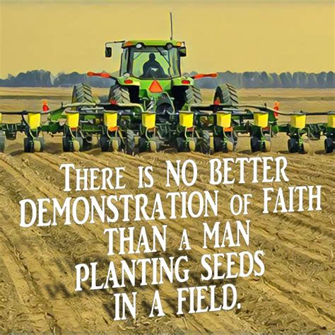 Pin by Becky Baxa on Faith Encouragers | Farm life quotes, Agriculture ...