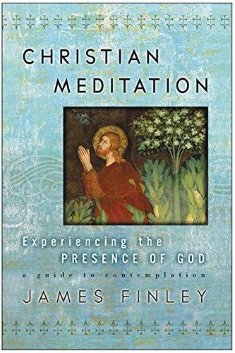 Christian Meditation: Experiencing the Presence of God – CAC Bookstore