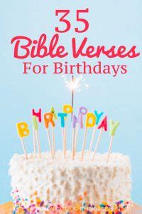 35 Uplifting Bible Verses For Birthdays [With Images] | Think About Such Things