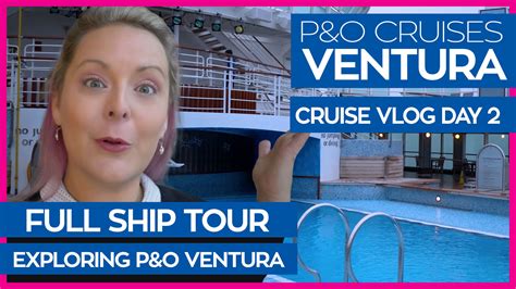 P&O Ventura Ship Tour – Sean and Stef's CruiseFlix