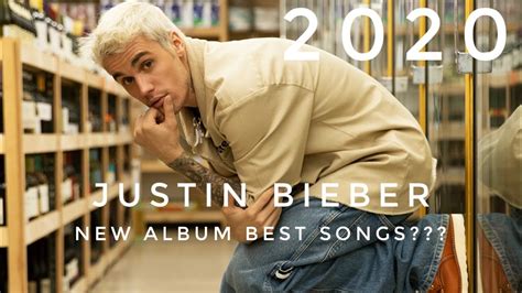 JUSTIN BIEBER BEST SONGS (Including New Album "CHANGES") 2020 - YouTube