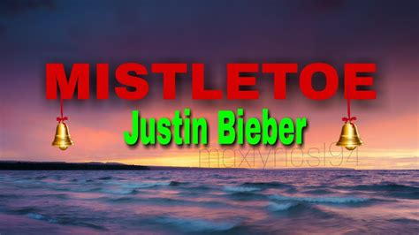 Mistletoe lyrics [ Justin Bieber ] #music #mistletoe #justinbieber # ...