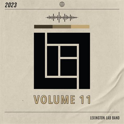 Volume 11 • 2023 - Album by Lexington Lab Band | Spotify