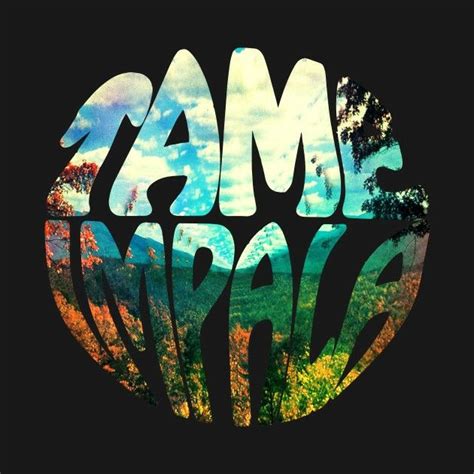 Tame impala art | Музыка, Разное, Надписи