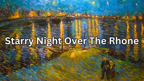 Art Analysis: Starry Night Over The Rhone Explained - YouTube