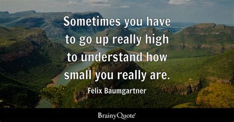 Felix Baumgartner Quotes - BrainyQuote