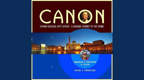 CANON in D by Johann Pachelbel (baroque variations on 5 synthesizers ...