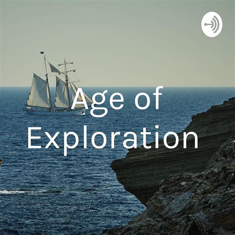 Age of Exploration | Listen via Stitcher for Podcasts