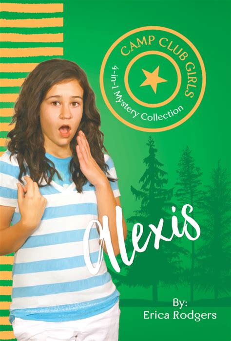 Book Review: Camp Club Girls: Alexis by Erica Rodgers – Losing The Busyness