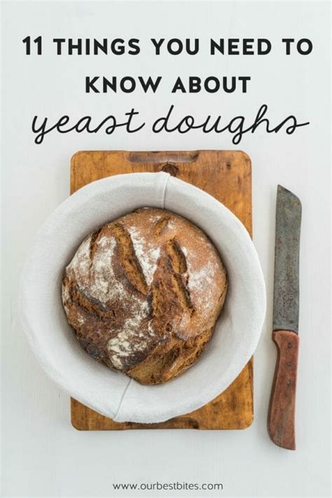 Tips for Yeast Doughs | Our Best Bites