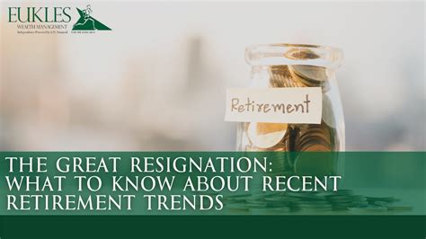 The Great Resignation: What to Know About Recent Retirement Trends | Eukles Wealth Management