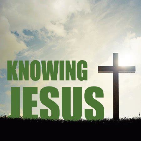 Knowing Jesus – AkigawaBC