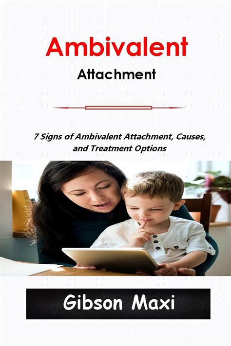 Amazon.com: Ambivalent Attachment: 7 Signs of Ambivalent Attachment ...