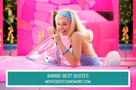 Barbie (2023) Best Movie Quotes – MovieQuotesandMore