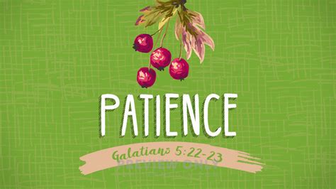 Fruit of the Spirit - Patience - Title Graphics | Igniter Media