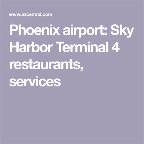 Phoenix airport: Sky Harbor Terminal 4 restaurants, services