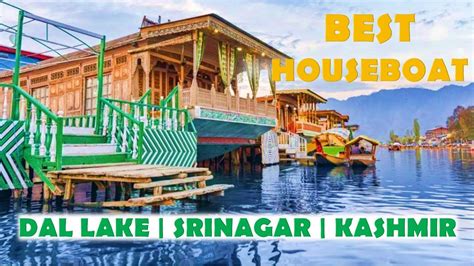 BEST HOUSEBOAT IN DAL LAKE | SRINAGAR | KASHMIR | REVIEW | WE STAYED ...