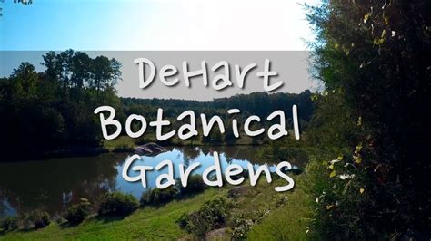 DeHart Botanical Gardens - Louisburg NC - Day Hike - YouTube