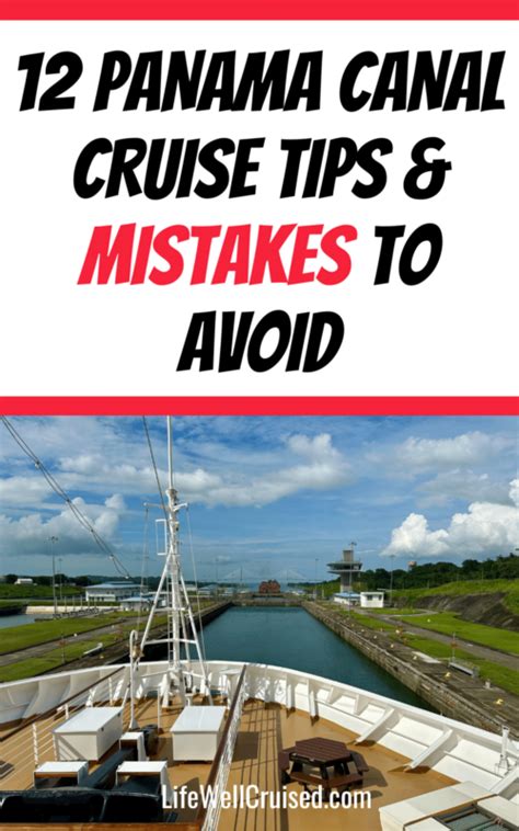 12 Panama Canal Cruise Mistakes, Do's and Don'ts - Life Well Cruised