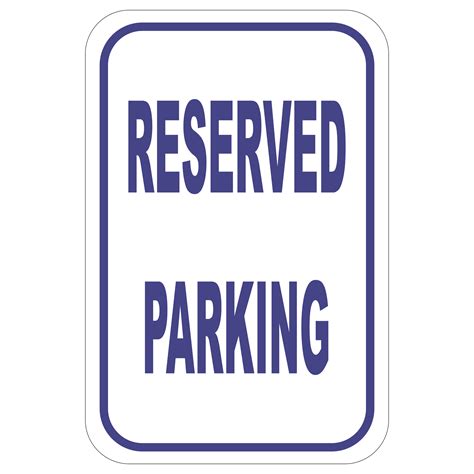 Reserved Parking aluminum sign - Winmark Stamp & Sign - Stamps and Signs