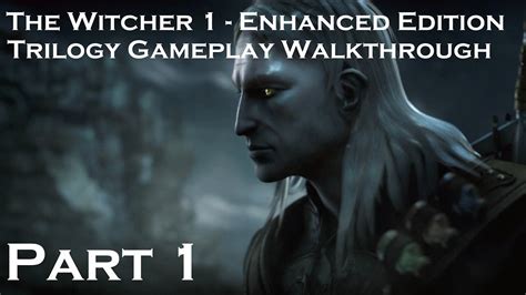 The Witcher 1 - Gameplay Walkthrough - Part 1 [Trilogy Walkthrough ...