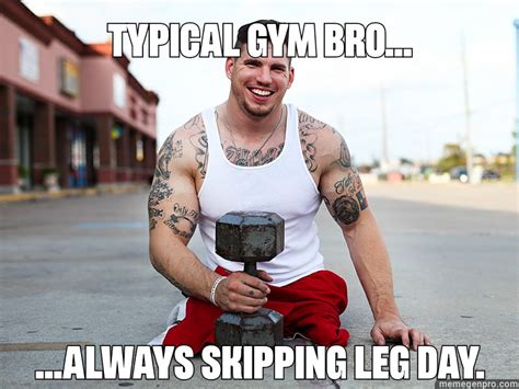 Typical gym bro : r/memes