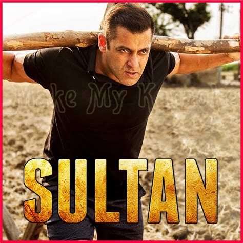 Sultan Movie All Song / Lyrics of sultan songs are penned by irshad kamil. - Wallpaper Bedroom