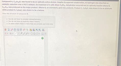 Solved Compound A,C11H16O, was found to be an optically | Chegg.com