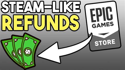 A Refund Policy For Epic Games Store Is Similar To Steam’s