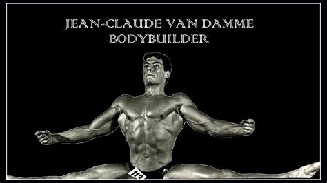 JEAN-CLAUDE VAN DAMME - BODYBUILDER - YouTube