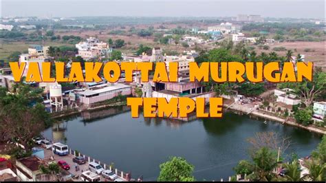 Discover the Aerial Beauty of Vallakottai Murugan Temple with Drone Shots - YouTube