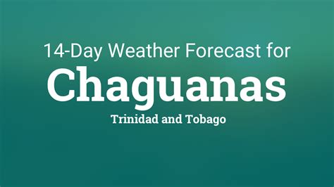 Chaguanas, Trinidad and Tobago 14 day weather forecast