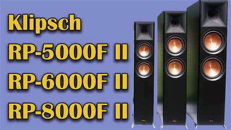 Klipsch Floorstanders Comparison. RP-5000F/6000F/8000F II. - YouTube