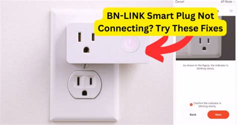 BN-LINK Smart Plug Not Connecting? Try These Fixes - Robodens.com