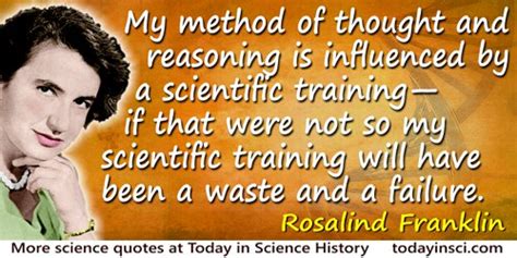 Rosalind Franklin Quotes - 18 Science Quotes - Dictionary of Science Quotations and Scientist Quotes