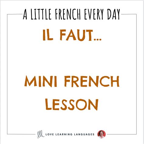 Il faut – Mini French Lesson – Love Learning Languages