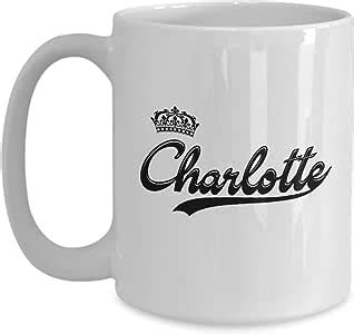 Amazon.com: Charlotte Coffee Mug, Gifts For Charlotte, Mugs For Her ...