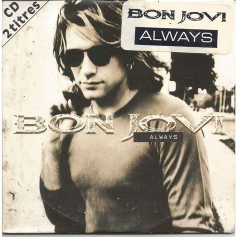 Always / edge of a broken heart by Bon Jovi, CDS with jeremupper - Ref ...