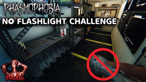 NO FLASHLIGHT CHALLENGE - PHASMOPHOBIA - YouTube