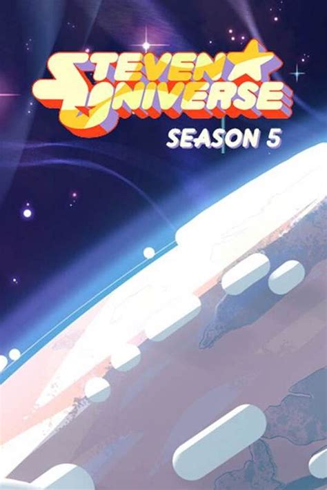 Steven Universe Season 5 - Watch full episodes free online at Teatv